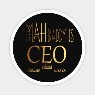 Elegant Typographic Gold Platted Design My Dad is CEO Magnet